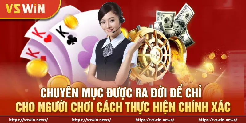 Chuyên mục được ra đời để chỉ cho người chơi cách thực hiện chính xác